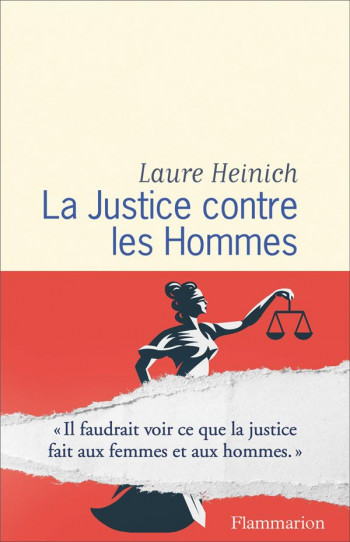 LA JUSTICE CONTRE LES HOMMES - HEINICH LAURE - FLAMMARION
