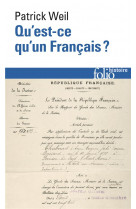 Qu'est-ce qu'un francais ? histoire de la nationalite francaise depuis la reetvolution