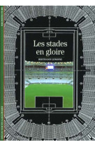 Les stades en gloire