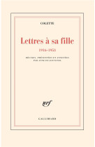 Lettres a sa fille  -  1916-1953