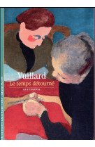 Vuillard, le temps detourne