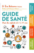 Guide de sante pour les enfants de 0 a 14 ans