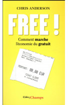 Free ! comment marche l'economie du gratuit