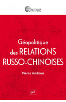 Geopolitique des relations chine-russie