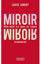 Miroir, miroir : dis-moi ce que je vaux vraiment