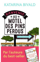 Bienvenue au motel des pins perdus