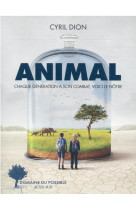 Animal : chaque generation a son combat, voici le notre