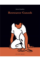 Retrouver ganesh