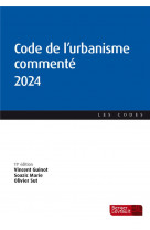 Code de l'urbanisme commente (edition 2024)