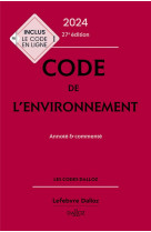 Code de l'environnement : annote et commente (edition 2024)